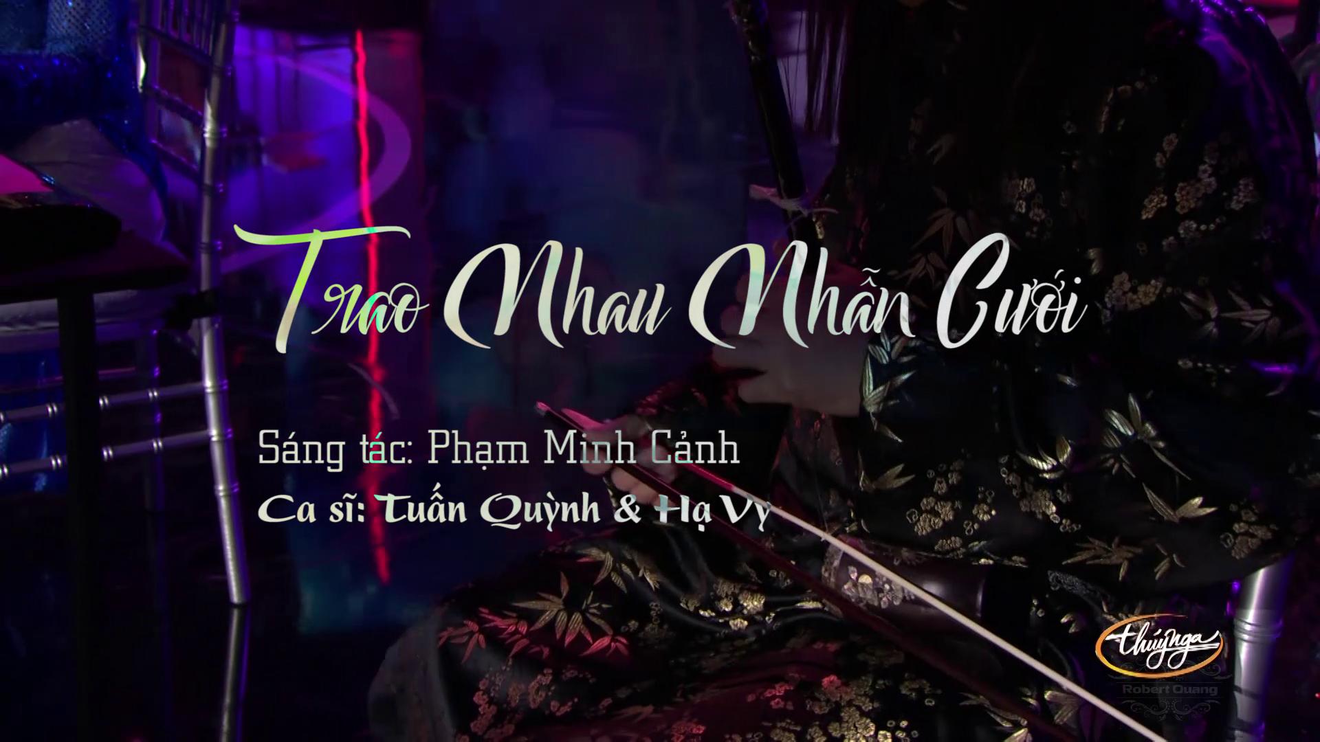 1080P-Trao Nhau Nhan Cuoi - Tuan Quynh ft. Ha Vy [pcm] 31018.jpeg