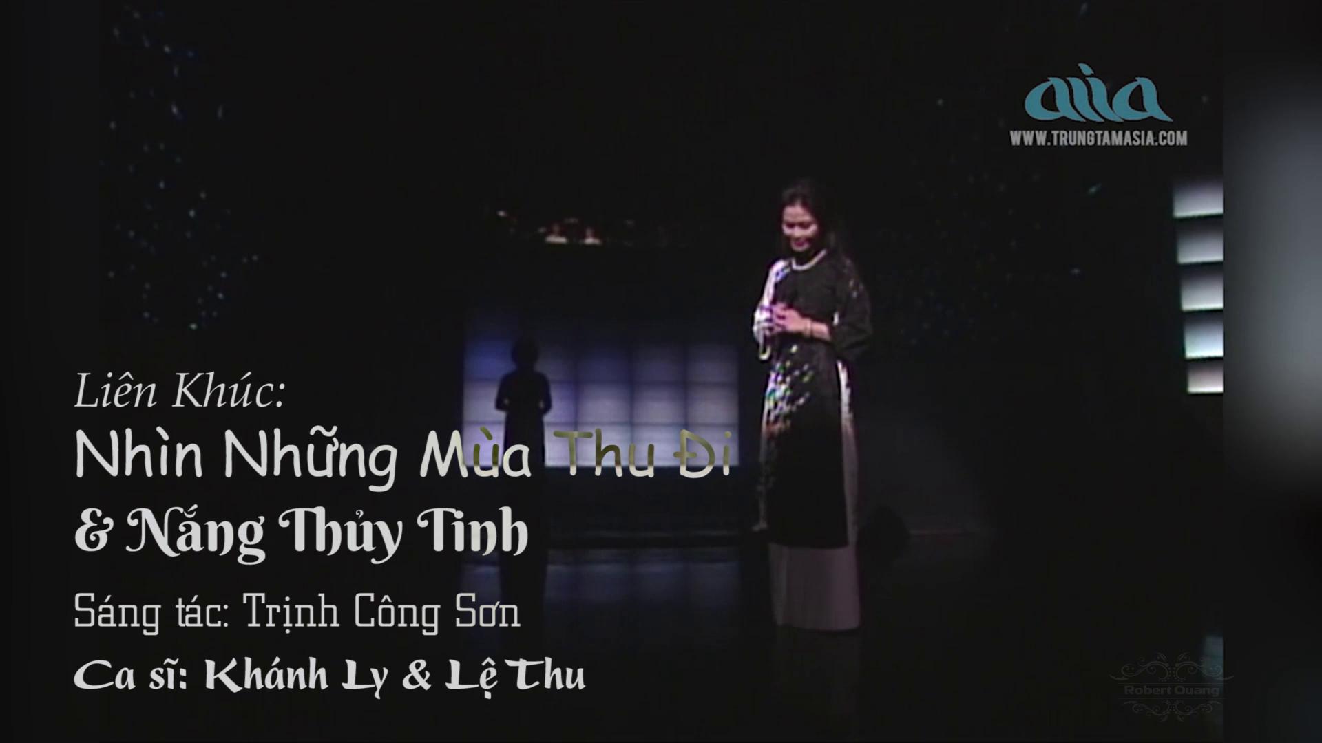 2-LK Nhin Nhung Mua Thu Di & Nang Thuy Tinh - Khanh Ly & Le Thu.jpeg